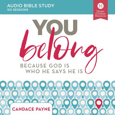 You Belong: Audio Bible Studies