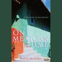 On Mexican Time - Abridged