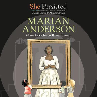 She Persisted: Marian Anderson