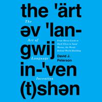 The Art of Language Invention