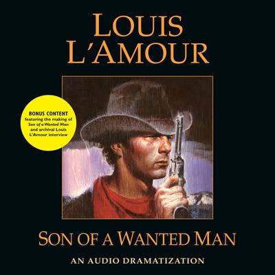 Son of a Wanted Man - Abridged