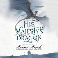 His Majesty's Dragon - Abridged
