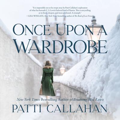 Once Upon a Wardrobe by Patti Callahan