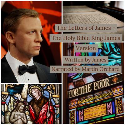 The Letters of James - The Holy Bible King James Version by James