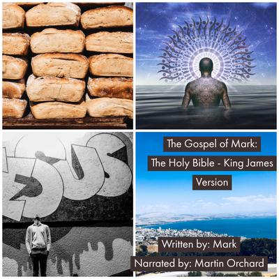 The Gospel of Mark - The Holy Bible King - James Version by Mark