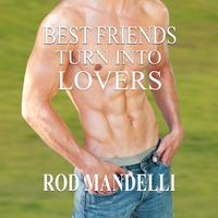 Best Friends Turn Into lovers