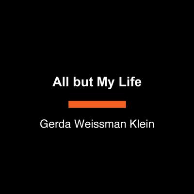 All but My Life - Abridged