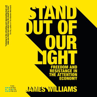 Stand Out of Our Light