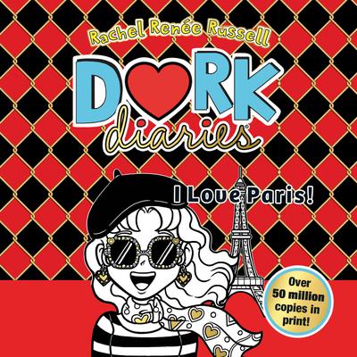 Dork Diaries I Love Paris!