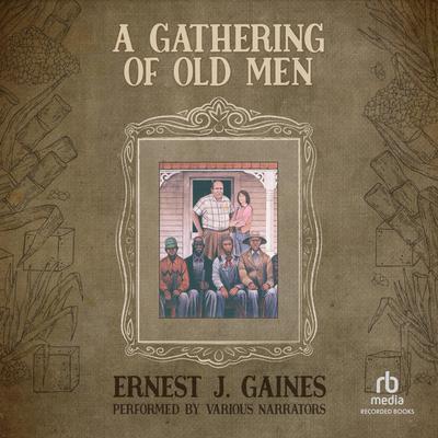 A Gathering of Old Men