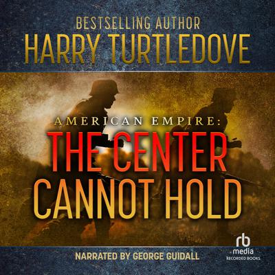 The Center Cannot Hold