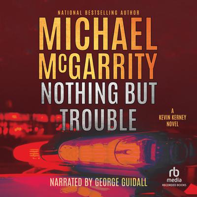 Nothing But Trouble