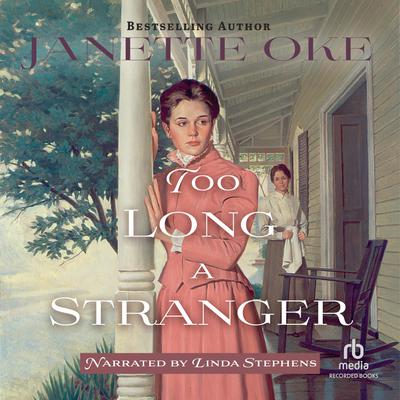 Too Long a Stranger by Janette Oke