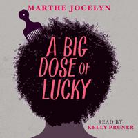 A Big Dose of Lucky