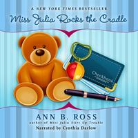 Miss Julia Rocks the Cradle