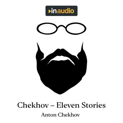 Chekhov - Eleven Stories by Anton Chekhov