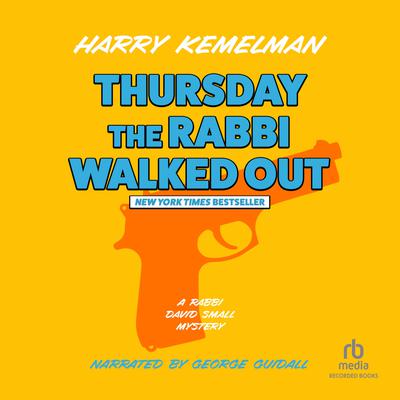 Thursday the Rabbi Walked Out
