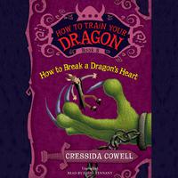 How to Train Your Dragon: How to Break a Dragon's Heart