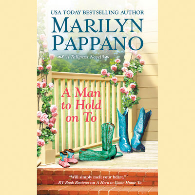 A Man to Hold on To by Marilyn Pappano