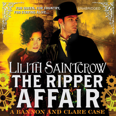 The Ripper Affair by Lilith Saintcrow
