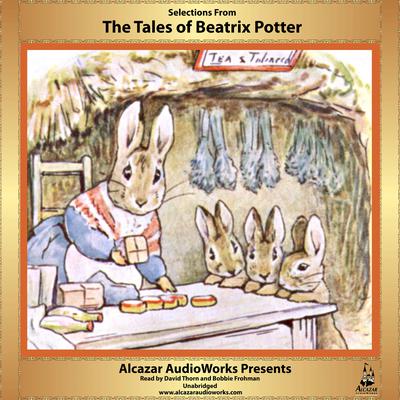 Selections from The Tales of Beatrix Potter