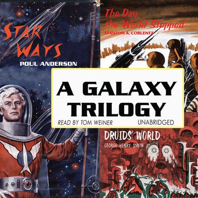 A Galaxy Trilogy, Vol. 1