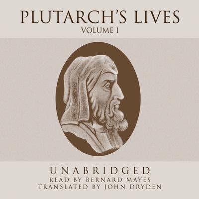 Plutarch's Lives, Vol. 1
