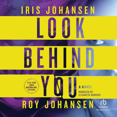 Look Behind You by Iris Johansen & Roy Johansen
