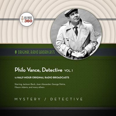 Philo Vance, Detective, Vol. 1 - Abridged - Abridged
