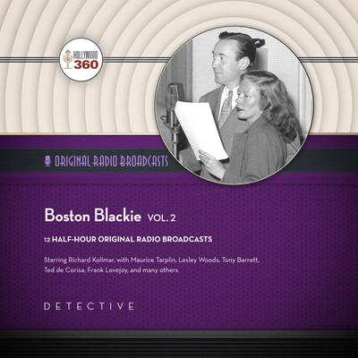 Boston Blackie, Vol. 2 - Abridged - Abridged