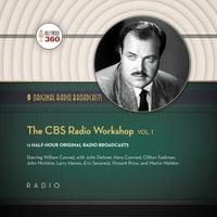 The CBS Radio Workshop, Vol. 1