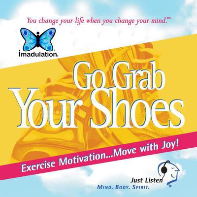 Go Grab Your Shoes