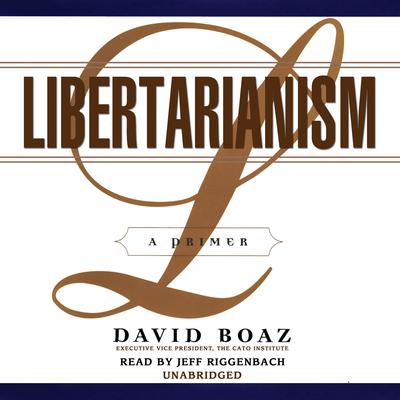 Libertarianism by David Boaz