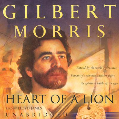 Heart of a Lion by Gilbert Morris