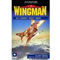 Wingman #12 - Target: Point Zero - Abridged