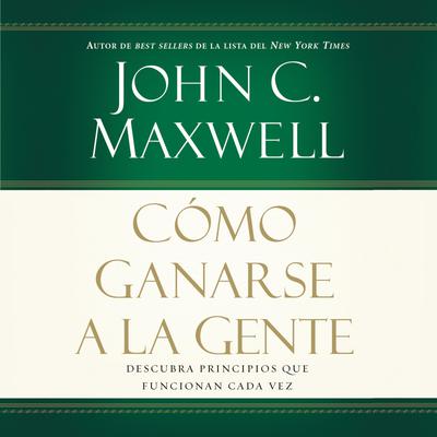 Cómo ganarse a la gente - Abridged