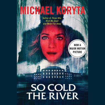 So Cold the River