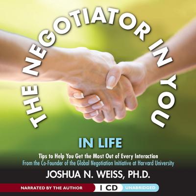 The Negotiator in You: In Life