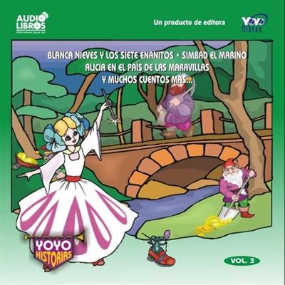 Blanca Nieves Y Muchos Cuentos Mas: Yoyo Historias - Abridged by Various