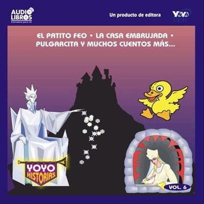 Patito Feo Y Muchos Cuentos Mas: Yoyo Historias - Abridged by Various