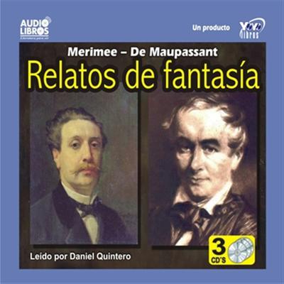 Relatos De Fantasia - Abridged by Prospero Merimee & Guy de Maupassant