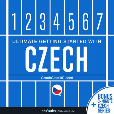 Learn Czech - Ultimate Getting Started with Czech
