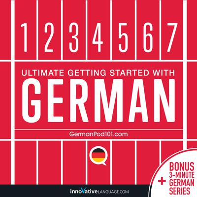 Learn German - Ultimate Getting Started with German