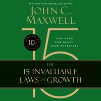 The 15 Invaluable Laws of Growth