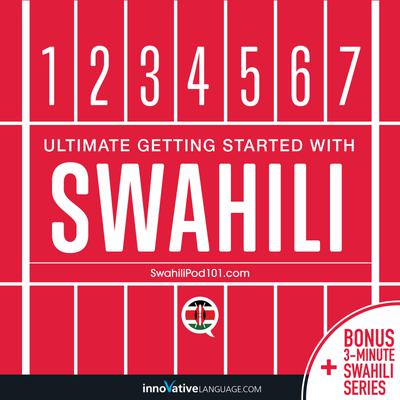Ultimate Getting Started with Swahili