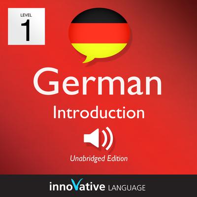 Learn German - Level 1: Introduction to German, Volume 1