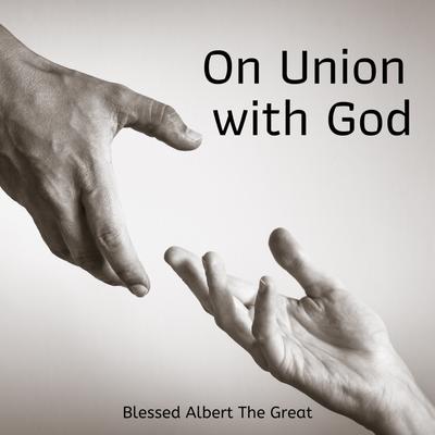 On Union with God