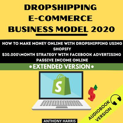 Dropshipping E-Commerce Business Model 2020