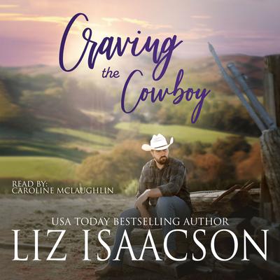 Craving the Cowboy by Liz Isaacson