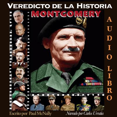 Veredicto de la Historia: MONTGOMERY